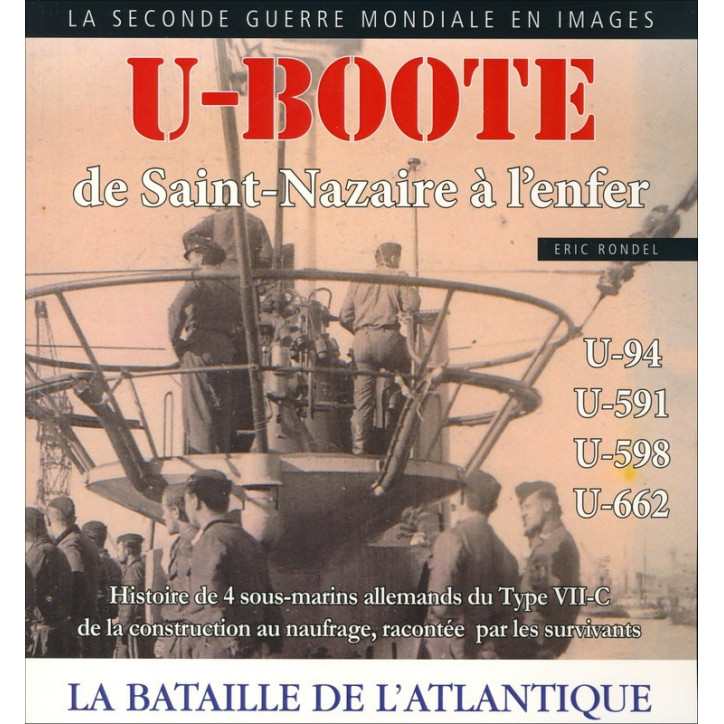 U-BOOTE DE SAINT-NAZAIRE À L'ENFER