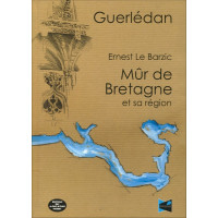 GUERLÉDAN MÛR DE BRETAGNE ET SA RÉGION