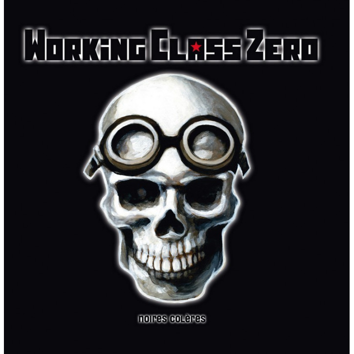 CD WORKING CLASS ZERO - Noires colères