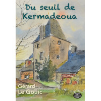 DU SEUIL DE KERMADEOUA