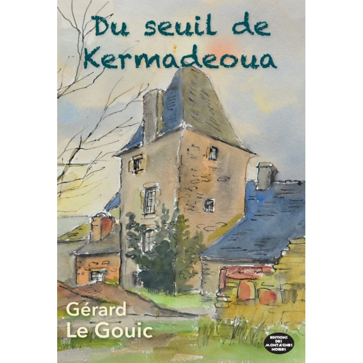 DU SEUIL DE KERMADEOUA