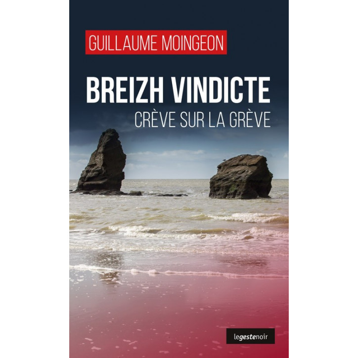 BREIZH VINDICTE - Crève sur la grève