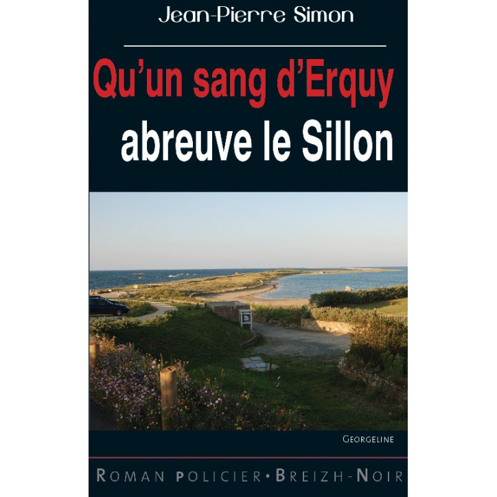 QU'UN SANG D'ERQUY ABREUVE LE SILLON