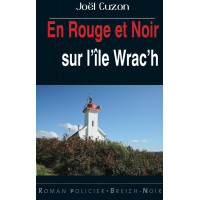 EN ROUGE ET NOIR SUR L’ÎLE WRAC’H