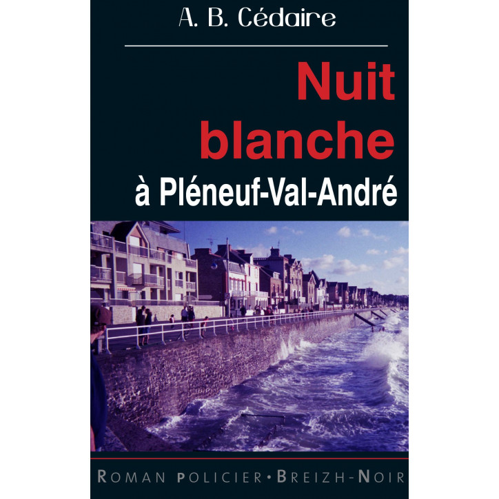 NUIT BLANCHE à Pléneuf-Val-André