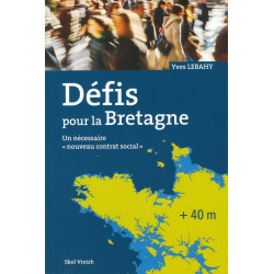 DÉFIS POUR LA BRETAGNE - Un nécessaire contrat social