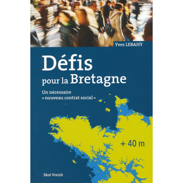 DÉFIS POUR LA BRETAGNE - Un nécessaire contrat social