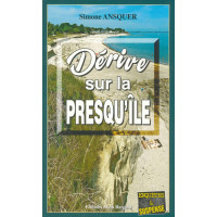 DÉRIVE SUR LA PRESQU’ÎLE