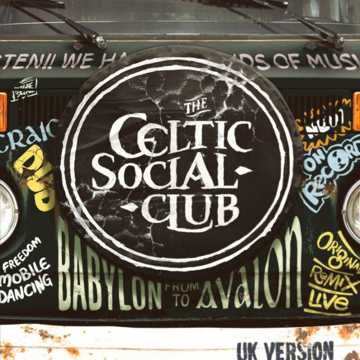 CD THE CELTIC SOCIAL CLUB - From Babylon to Avalon / UK version