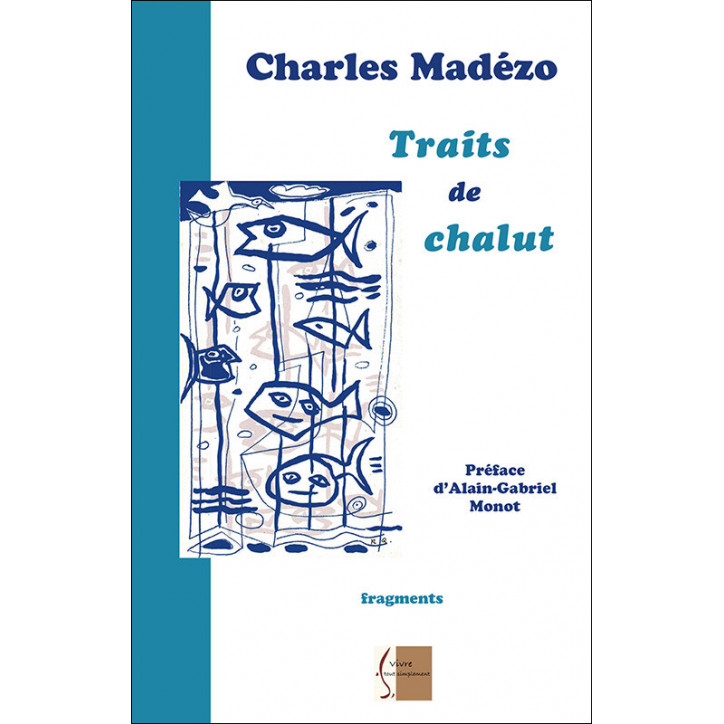 TRAITS DE CHALUT