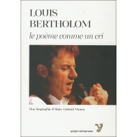 LOUIS BERTHOLOM - Le poème comme un cri