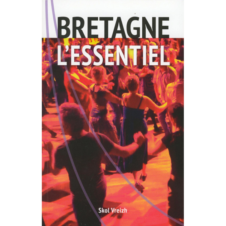 BRETAGNE - L'ESSENTIEL