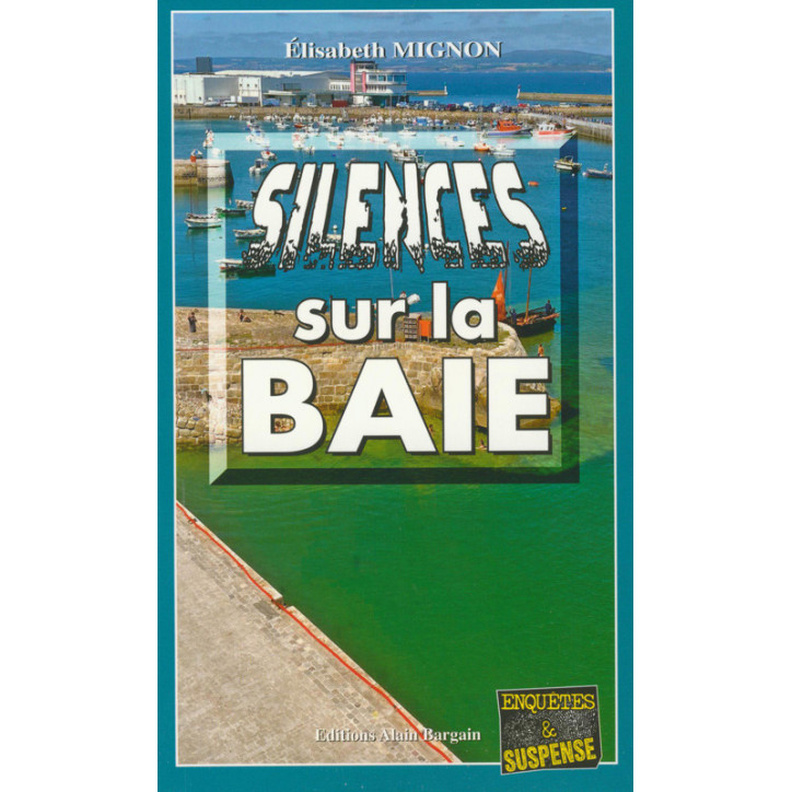 SILENCES SUR LA BAIE