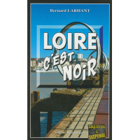 LOIRE C'EST NOIR