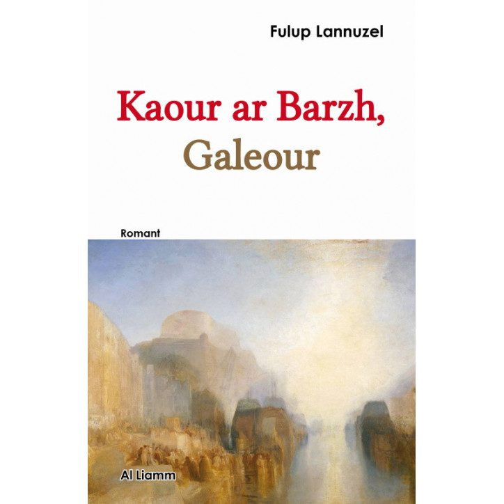 KAOUR AR BARZH, GALEOUR