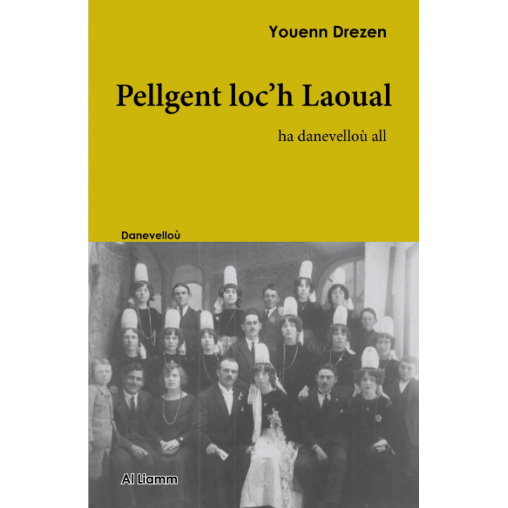 PELLGENT LOC'H LAOUAL - Ha danevelloù all