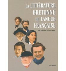 LA LITTÉRATURE BRETONNE DE LANGUE FRANÇAISE