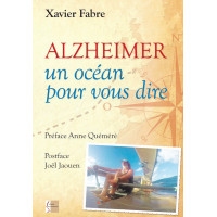 ALZHEIMER, Un océan pour vous dire