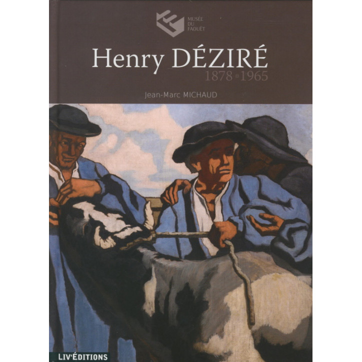 HENRY DÉZIRÉ - 1878-1965