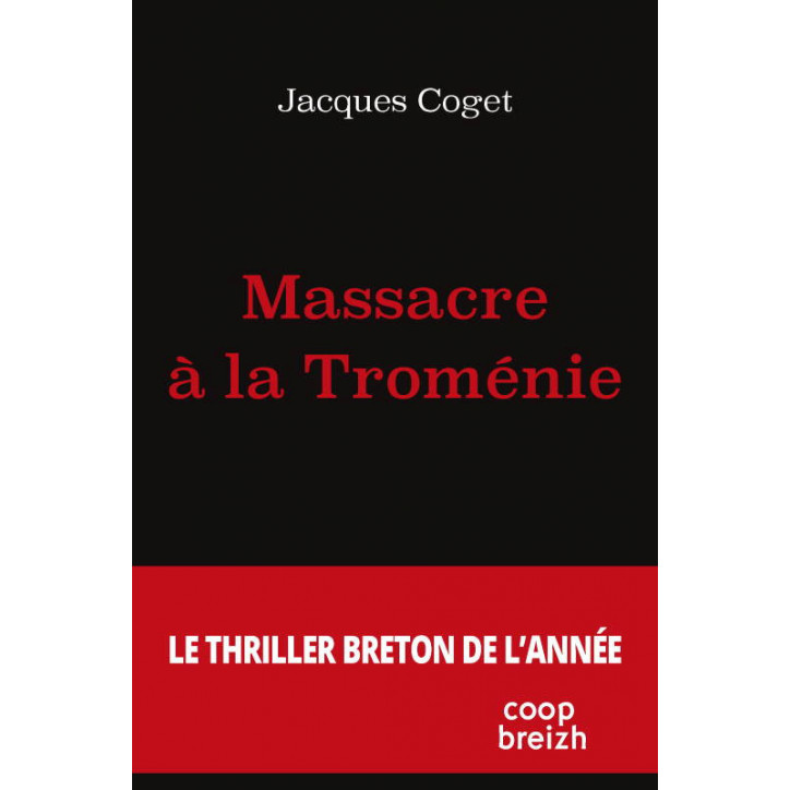 MASSACRE À LA TROMÉNIE