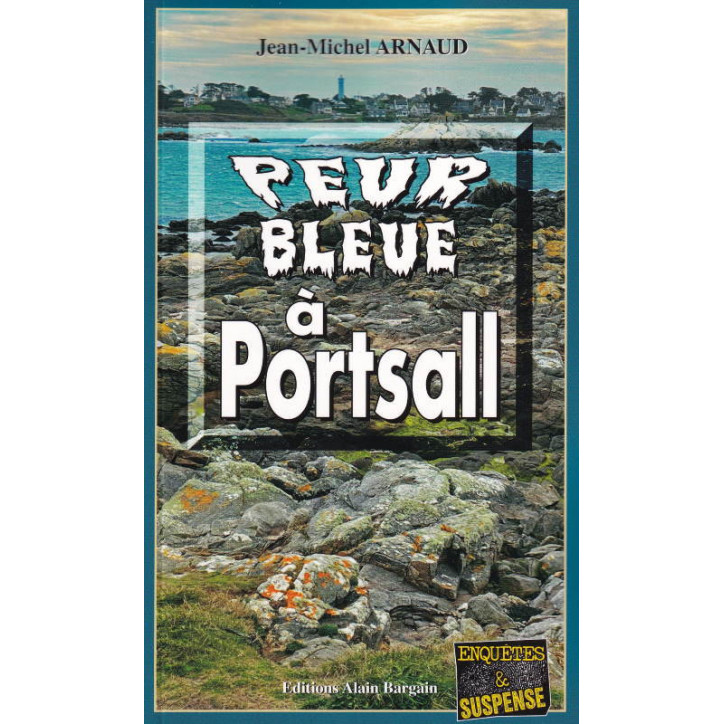 PEUR BLEUE À PORTSALL