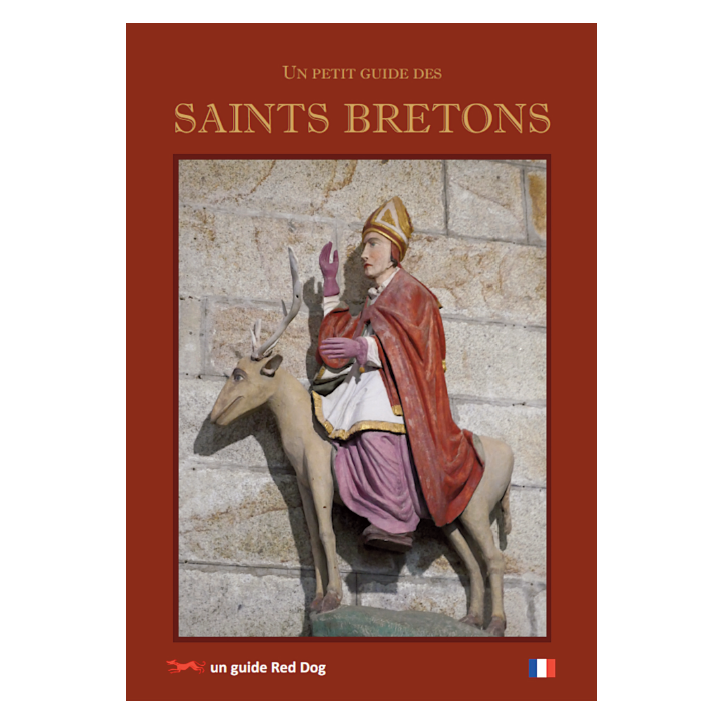 UN PETIT GUIDE DES SAINTS BRETONS