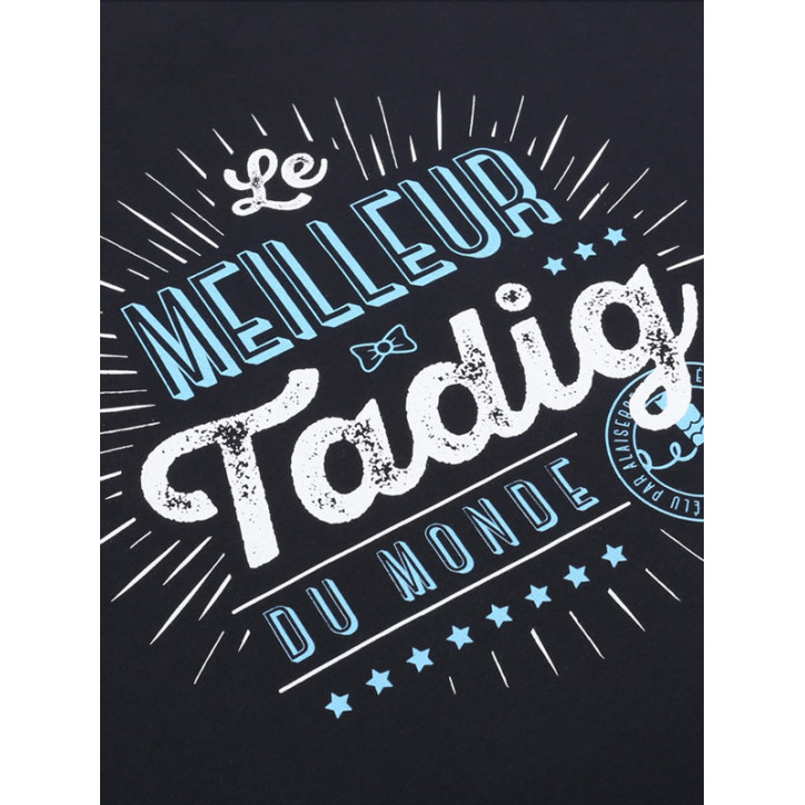 TEE-SHIRT "Le meilleur TADIG du monde"