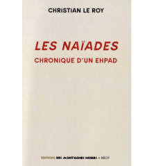 LES NAÏADES - Chroniques d'un EHPAD