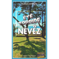 ÉTÉ TORRIDE À NÉVEZ