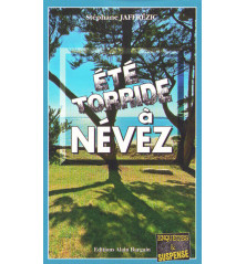 ÉTÉ TORRIDE À NÉVEZ