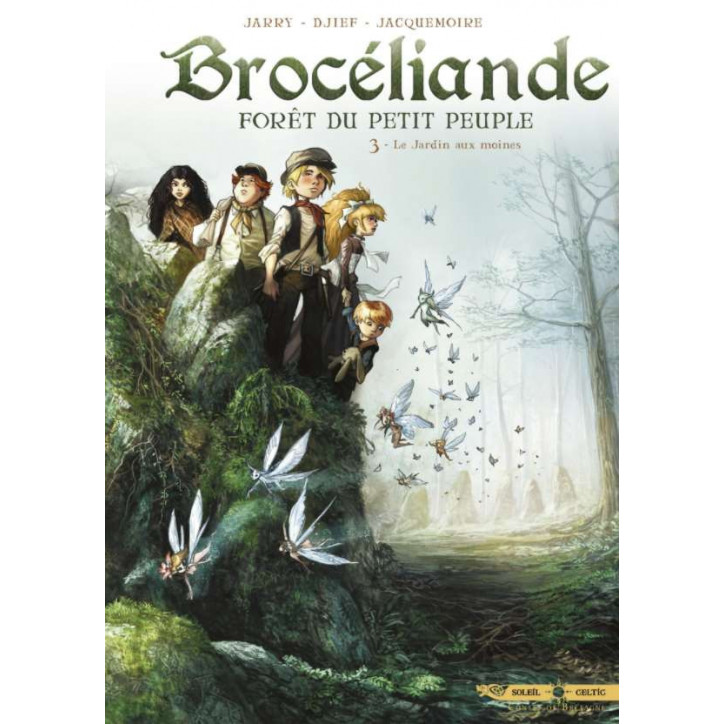 BROCÉLIANDE FORÊT DU PETIT PEUPLE Tome 3 - Le jardin aux moines