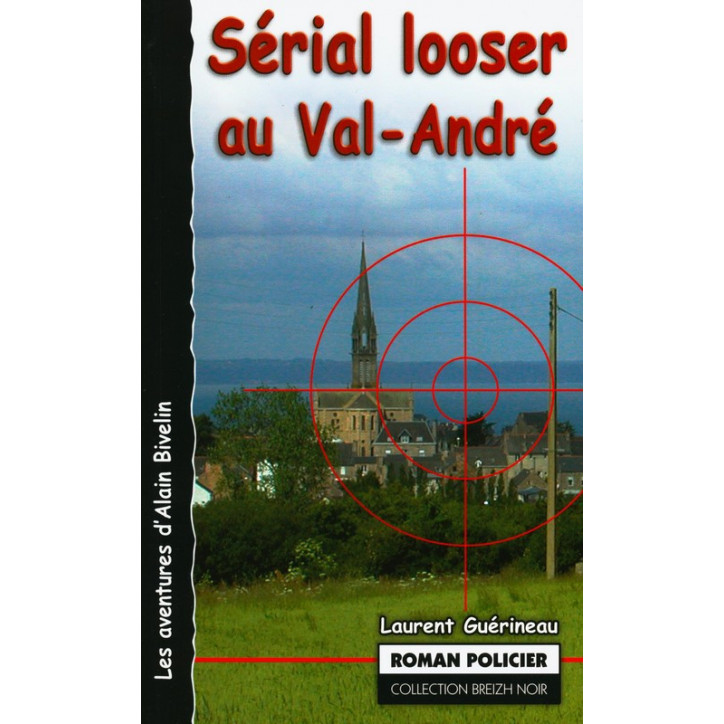 SERIAL LOOSER AU VAL-ANDRE