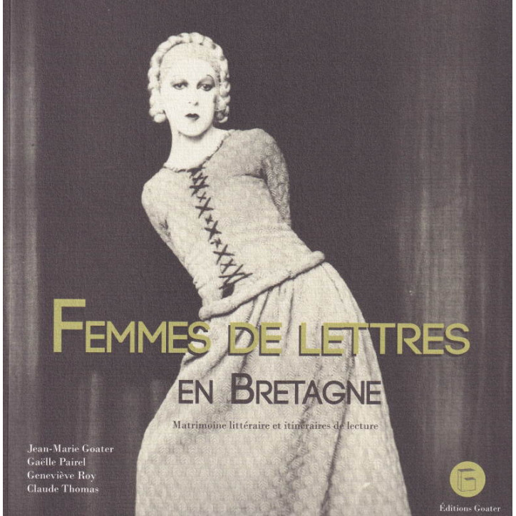 FEMMES DE LETTRES EN BRETAGNE - Matrimoine littéraire et itinéraires de lecture