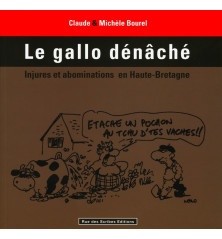 LE GALLO DENÂCHE - injures et abominations en Haute-Bretagne