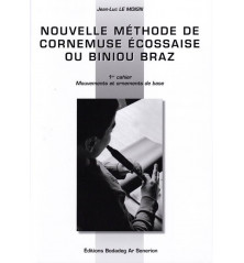 NOUVELLE MÉTHODE DE CORNEMUSE ÉCOSSAISE OU BINIOU BRAZ - 1er cahier : Mouvements et ornements de base