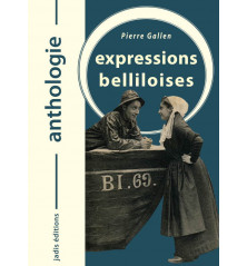 ANTHOLOGIE DES EXPRESSIONS BELLILOISES