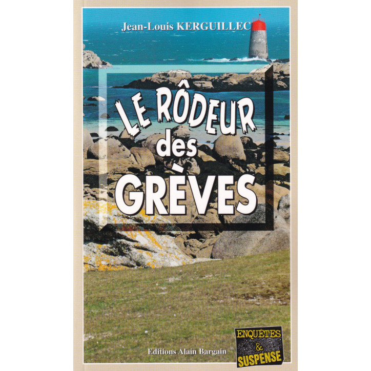 LE RÔDEUR DES GRÈVES