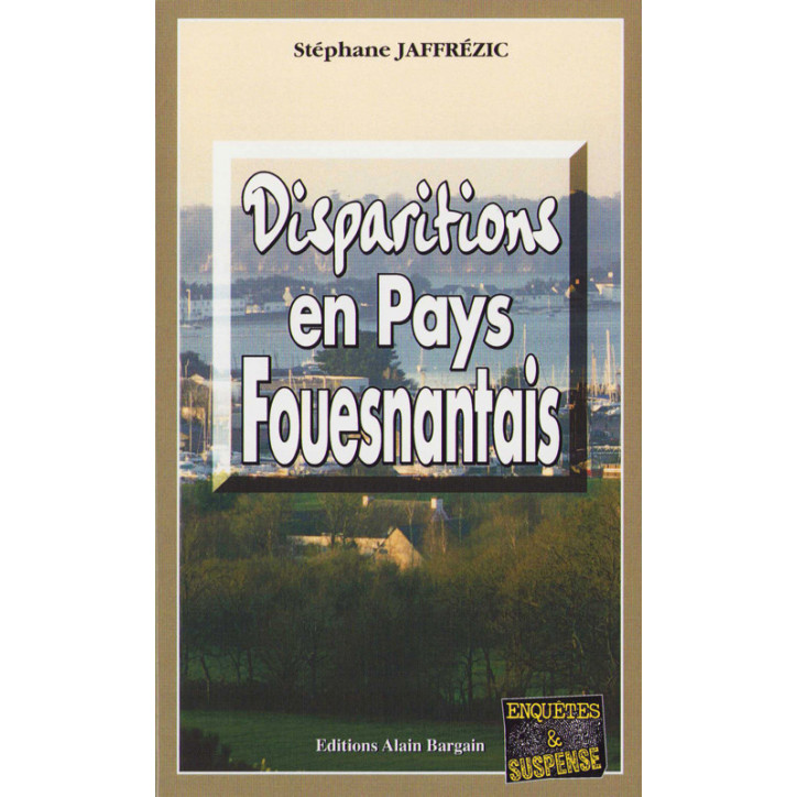 DISPARITIONS EN PAYS FOUESNANTAIS