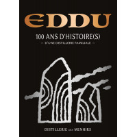 EDDU, 100 ans d'histoire(s) d'une distillerie familiale