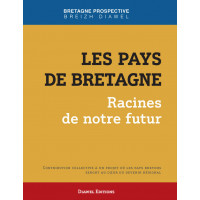 LES PAYS DE BRETAGNE – Racines de notre futur