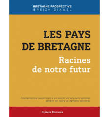 LES PAYS DE BRETAGNE – Racines de notre futur