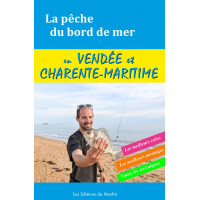 LA PÊCHE DU BORD DE MER - Vendée et Charente-Maritime