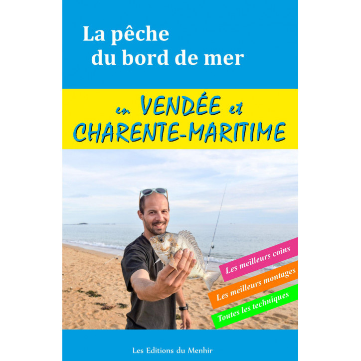 LA PÊCHE DU BORD DE MER - Vendée et Charente-Maritime