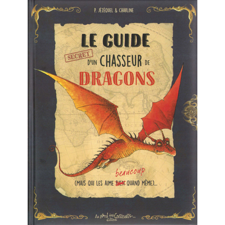 LE GUIDE SECRET D'UN CHASSEUR DE DRAGONS