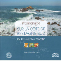 PROMENADE SUR LA CÔTE DE BRETAGNE SUD De Penmarch à Penestin