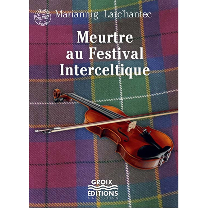 MEURTRE AU FESTIVAL INTERCELTIQUE