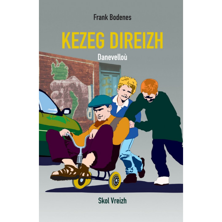 KEZEG DIREIZH - Danevelloù