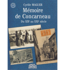 MÉMOIRE DE CONCARNEAU DU XIXe AU XXIe SIÈCLE