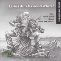 LÀ-BAS DANS LES MONTS D'ARRÉE... (Livre + CD audio)