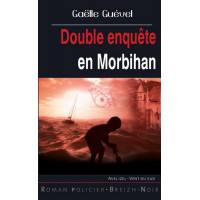 DOUBLE ENQUÊTE EN MORBIHAN